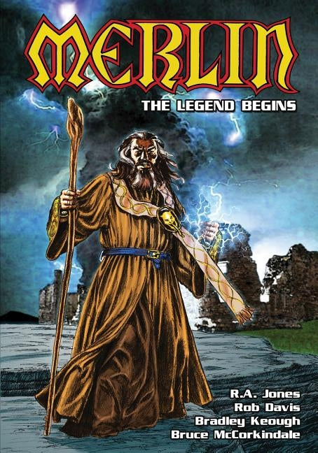 Merlin: The Legend Begins by Jones, R. A.