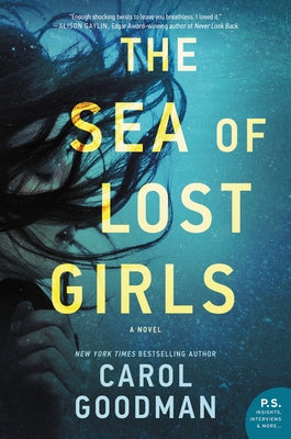 The Sea of Lost Girls by Goodman, Carol