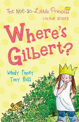 Where's Gilbert? by Finney, Wendy
