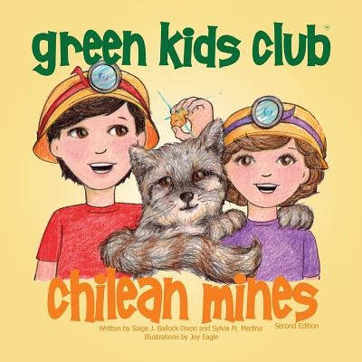 Chilean Mines - Second Edition by Ballock-Dixon, Saige J.