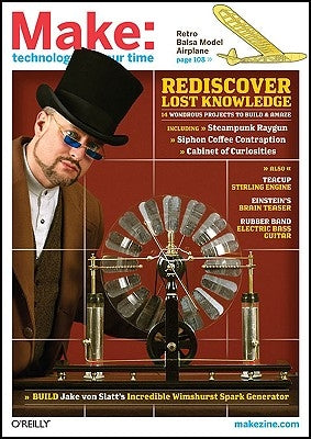 Make: Technology on Your Time Volume 17 by Frauenfelder, Mark