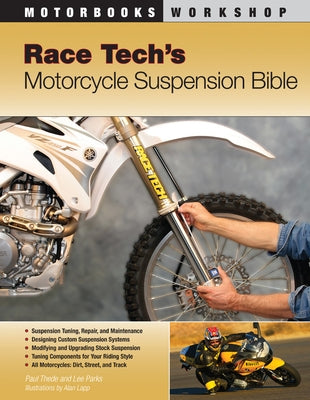 Race Tech's Motorcycle Suspension Bible by Thede, Paul