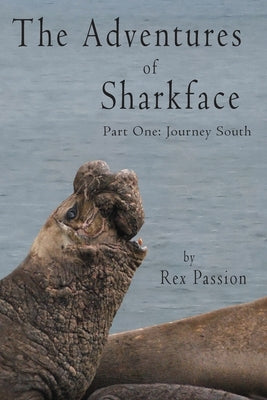 The Adventures of Sharkface: Part One, Journey South by Passion, Rex