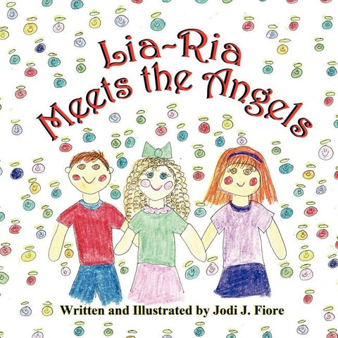 Lia-RIA Meets the Angels by Fiore, Jodi J.