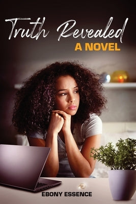 Truth Revealed by Essence, Ebony