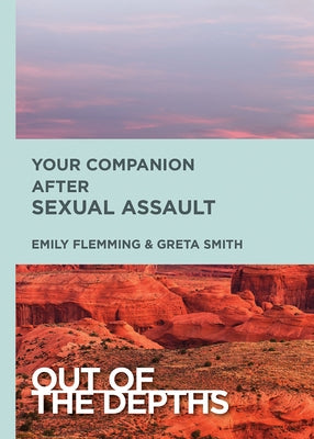 Your Companion After Sexual Assault by Schoedel Flemming, Emily