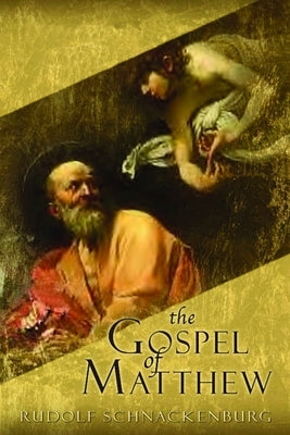 The Gospel of Matthew by Schnackenburg, Rudolf
