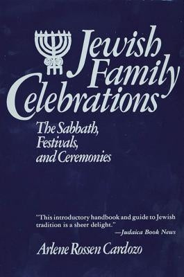 Jewish Family Celebrations by Cardozo, Arlene