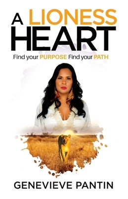 A Lioness Heart by Pantin, Genevieve