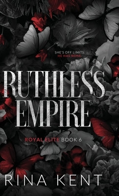 Ruthless Empire: Special Edition Print by Kent, Rina