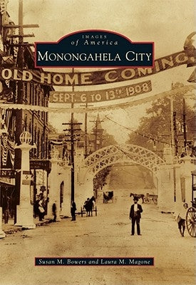 Monongahela City by Bowers, Susan M.