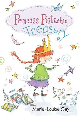 Princess Pistachio Treasury by Gay, Marie-Louise