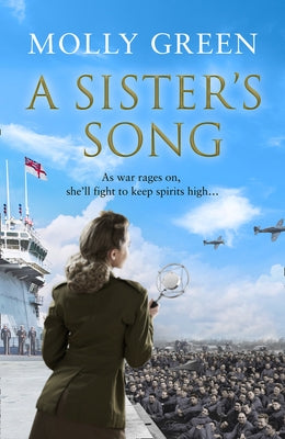A Sister's Song (the Victory Sisters, Book 2) by Green, Molly