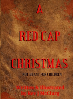 A Red Cap Christmas by McClurg, J.