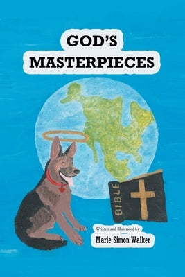 God's Masterpieces by Walker, Marie Simon