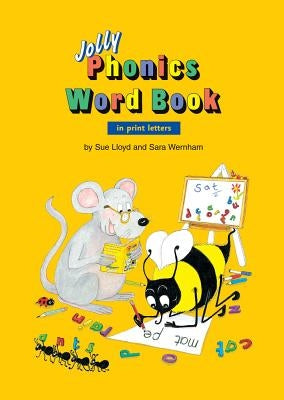 Jolly Phonics Word Book in Print Letters by Lloyd, Sue