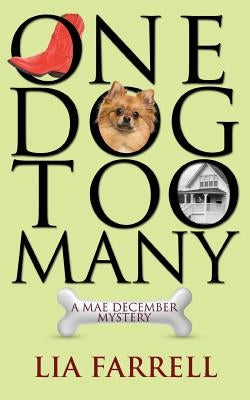 One Dog Too Many by Farrell, Lia