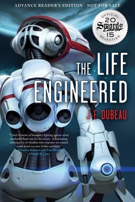 The Life Engineered by Dubeau, Jf