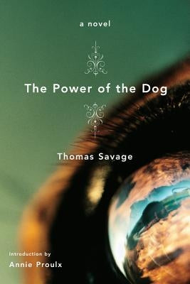 Power of the Dog, the a Novel by Savage, Thomas