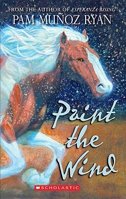 Paint the Wind by Ryan, Pam Munoz