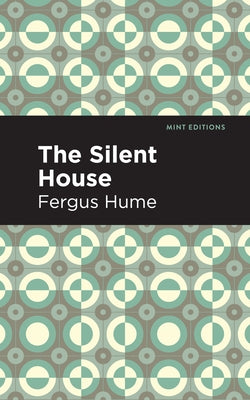 The Silent House by Hume, Fergus