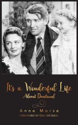 It's a Wonderful Life Advent Devotional by Morse, Anne