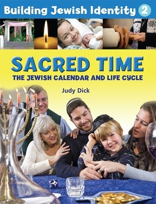 Building Jewish Identity 2: Sacred Time by House, Behrman