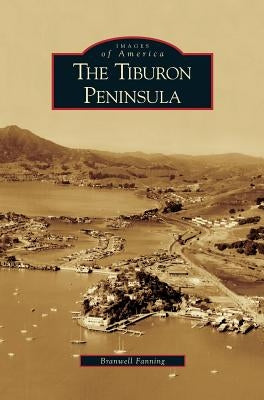 Tiburon Peninsula by Fanning, Branwell
