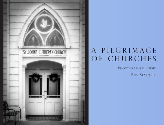 A Pilgrimage of Churches by Starbuck, Ron