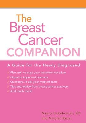 The Breast Cancer Companion by Sokolowski, Nancy