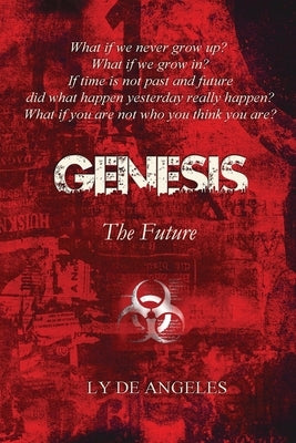 Genesis the Future by De Angeles, Ly
