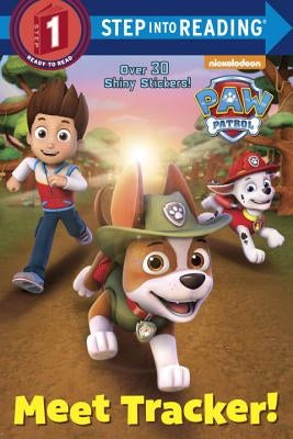 Meet Tracker! (Paw Patrol) by Smith, Geof