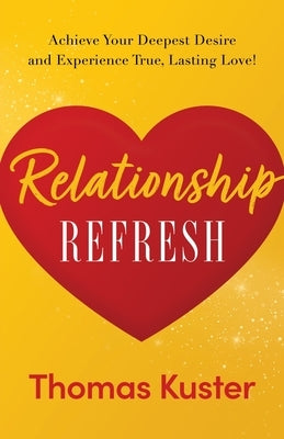 Relationship Refresh by Kuster, Thomas