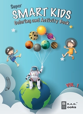 Super Smart Kids: Coloring and Activity Book. by Abreu Gil, Brayan Raul