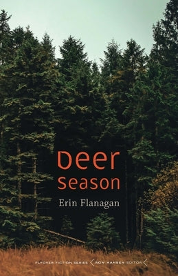 Deer Season by Flanagan, Erin
