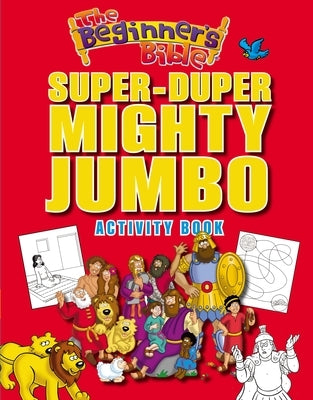 The Beginner's Bible Super-Duper, Mighty, Jumbo Activity Book by Zondervan