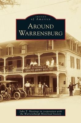 Around Warrensburg by Hastings, John T.