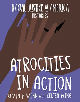 Atrocities in Action by Winn, Kevin P.
