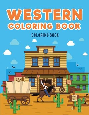 Western Coloring Book: : Cowboys by Kids, Coloring Pages for