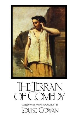 The Terrain of Comedy by Cowan, Louise