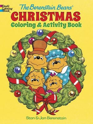 The Berenstain Bears' Christmas Coloring and Activity Book by Berenstain, Jan
