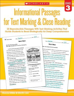 Informational Passages for Text Marking & Close Reading: Grade 3: 20 Reproducible Passages with Text-Marking Activities That Guide Students to Read St by Lee, Martin