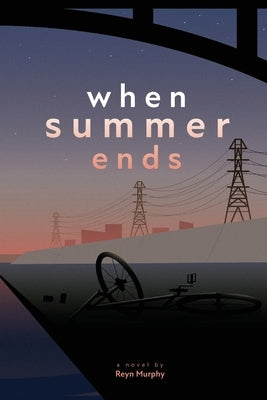 When Summer Ends by Murphy, Reyn