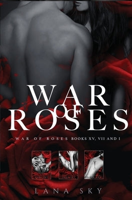The Complete War of Roses Trilogy by Sky, Lana