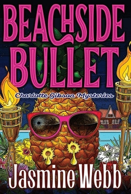 Beachside Bullet by Webb, Jasmine