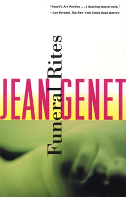 Funeral Rites by Genet, Jean