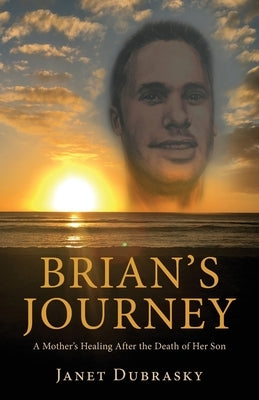Brian's Journey by Dubrasky, Janet