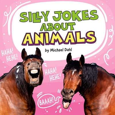 Silly Jokes about Animals by Dahl, Michael
