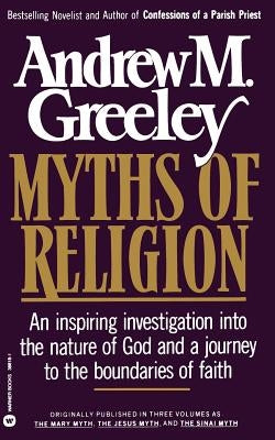 Myths of Religion by Greeley, Andrew M.