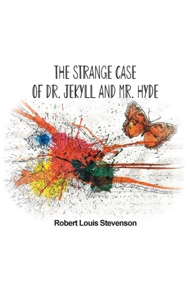 The Strange Case of Dr. Jekyll and Mr. Hyde by Stevenson, Robert